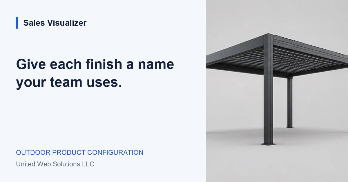 Sales Visualizer guide: Give each finish a name your team uses.